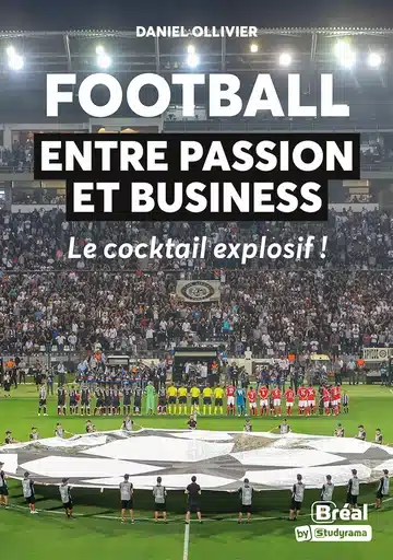 Football Entre passion et business